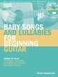Baby Songs and Lullabies for Beginning Guitar Guitar and Fretted sheet music cover